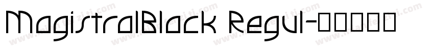 MagistralBlack Regul字体转换